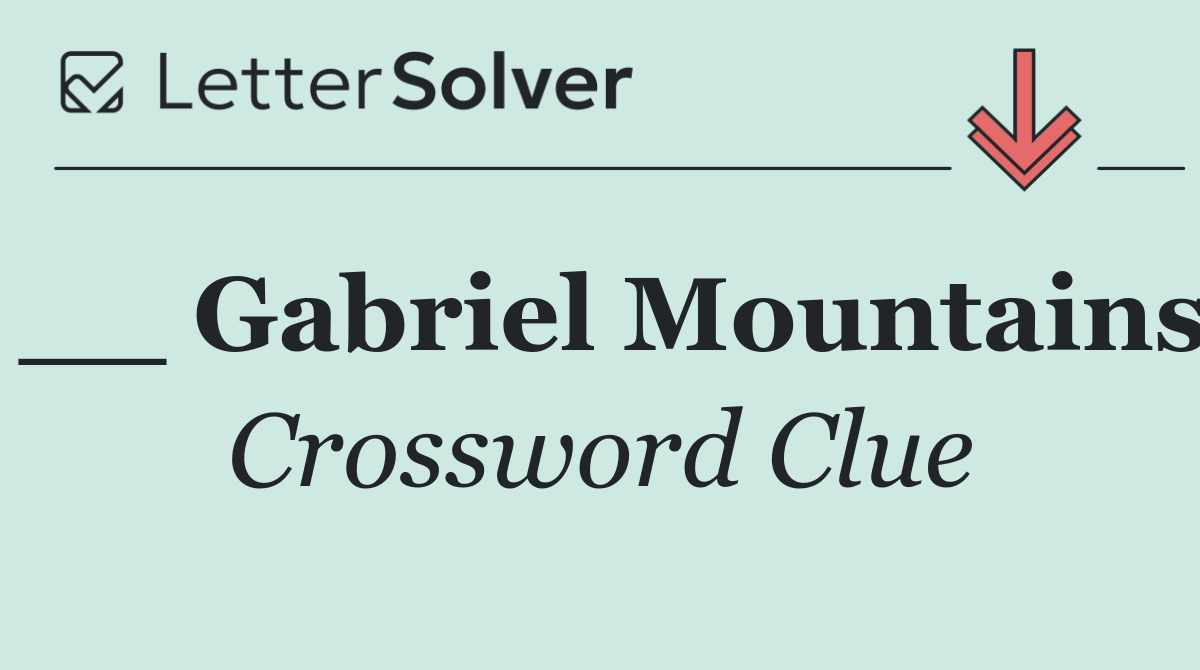 __ Gabriel Mountains