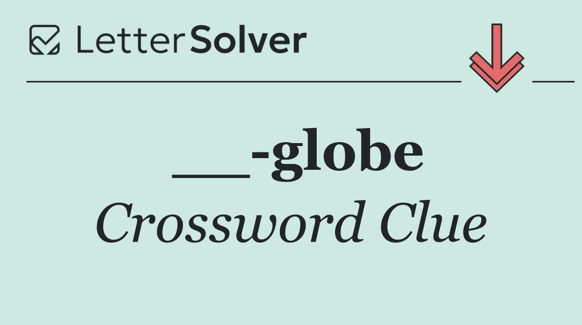 __ globe