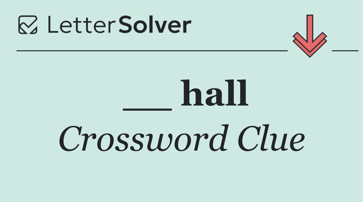 __ hall