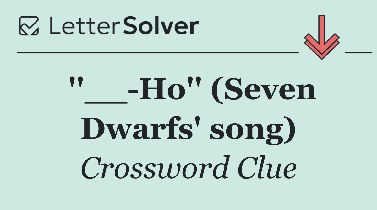 ''__ Ho'' (Seven Dwarfs' song)