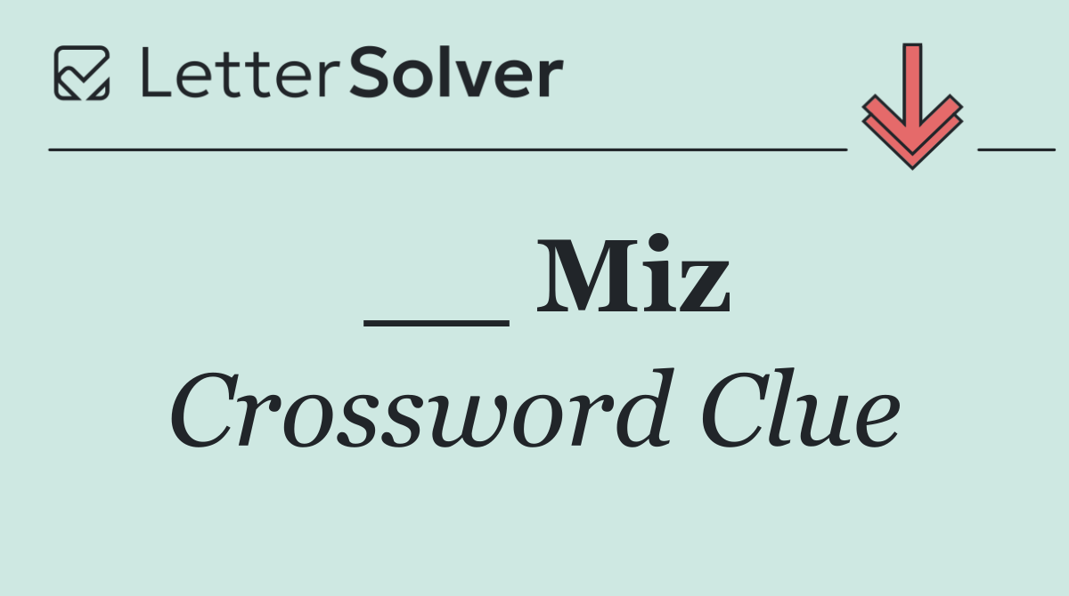 __ Miz
