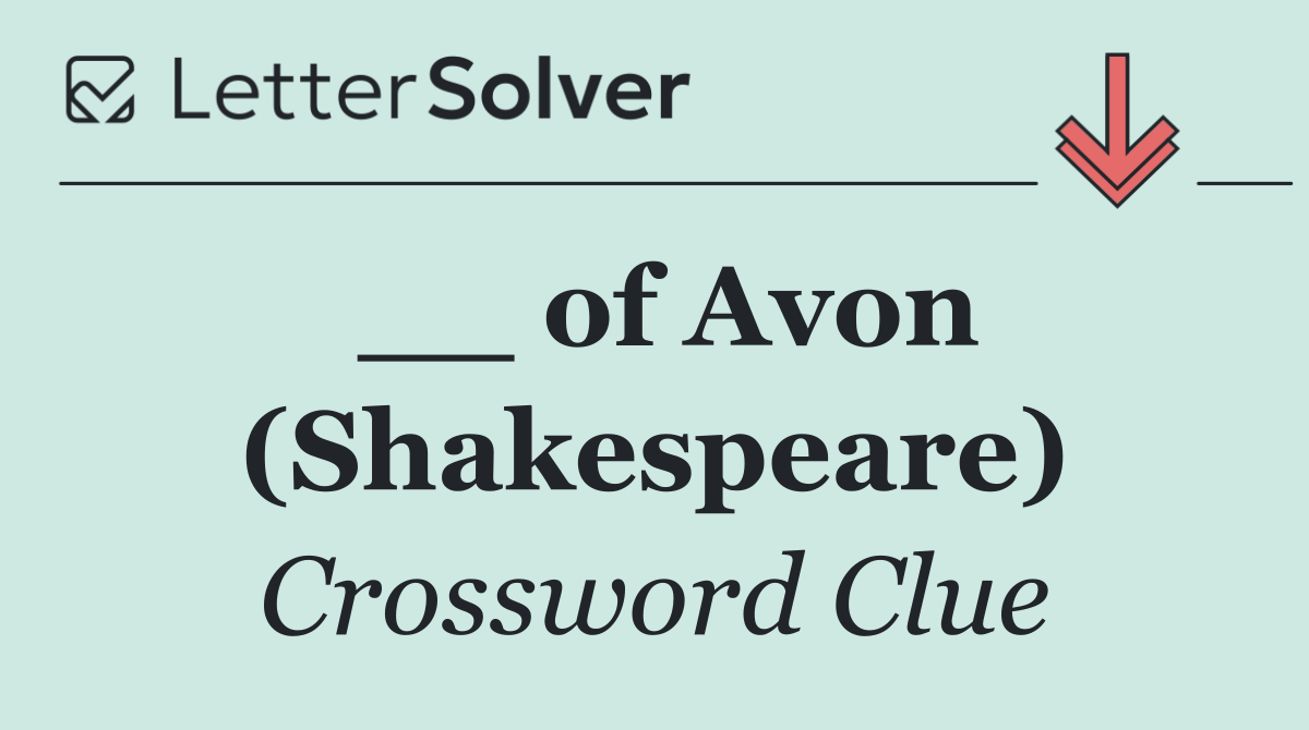 __ of Avon (Shakespeare)