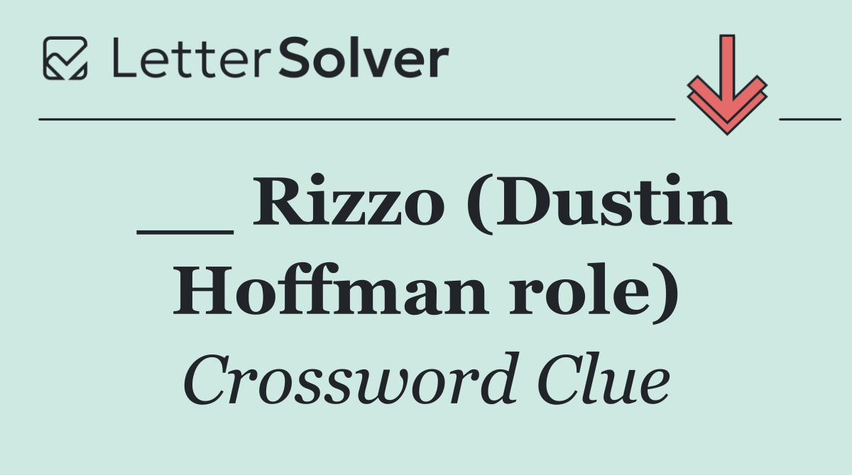 __ Rizzo (Dustin Hoffman role)