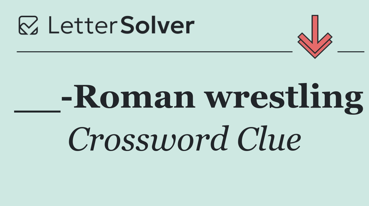__ Roman wrestling