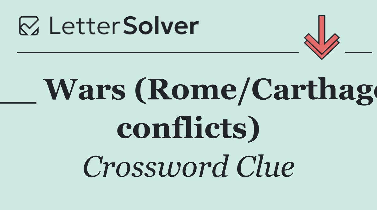 __ Wars (Rome/Carthage conflicts)