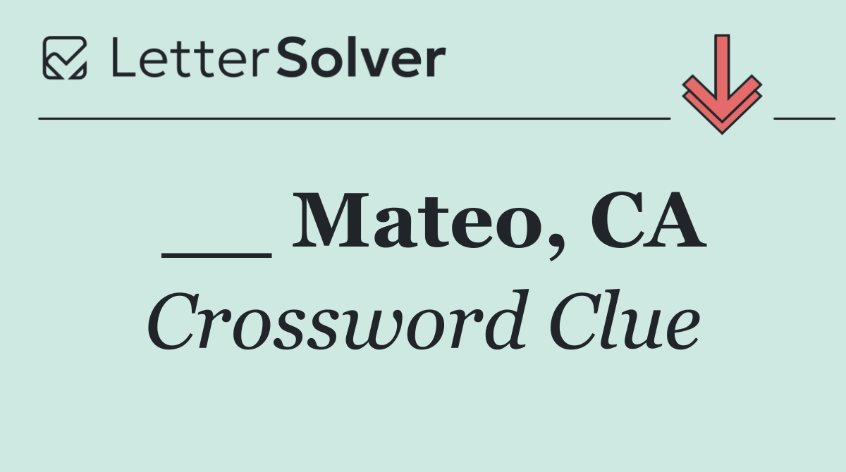 __ Mateo, CA