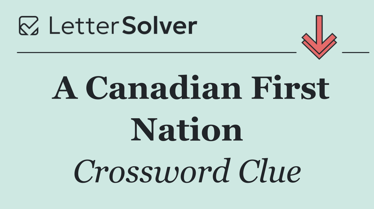 A Canadian First Nation