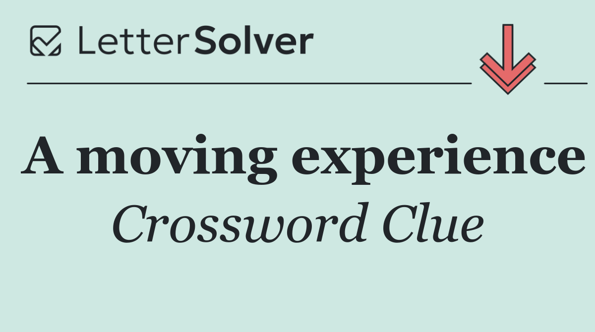 A moving experience