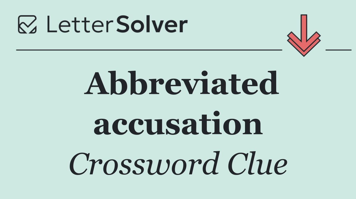 Abbreviated accusation