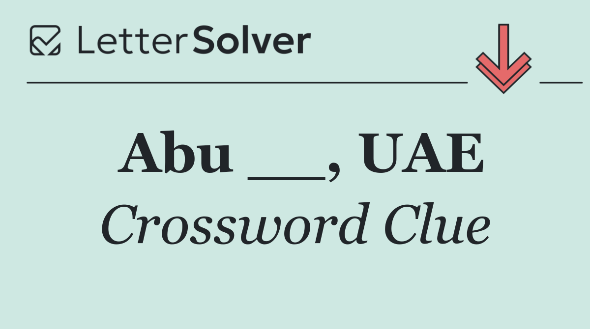 Abu __, UAE