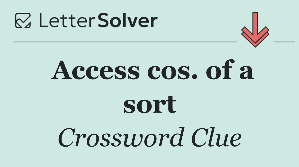 Access cos. of a sort