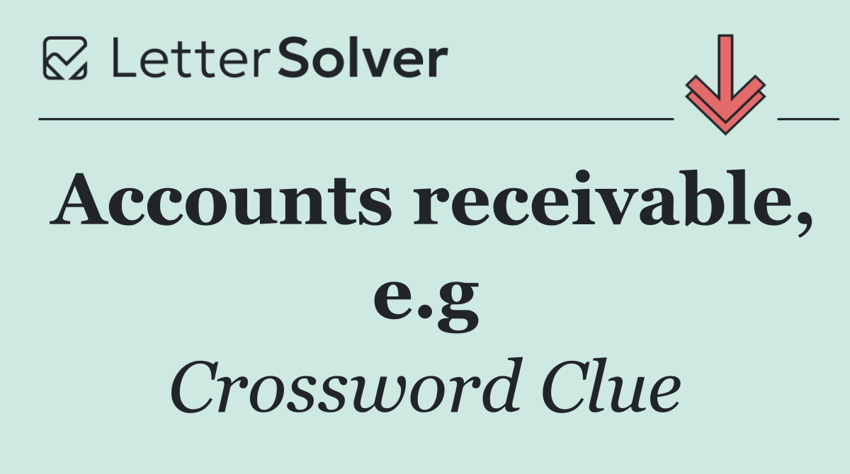 Accounts receivable, e.g