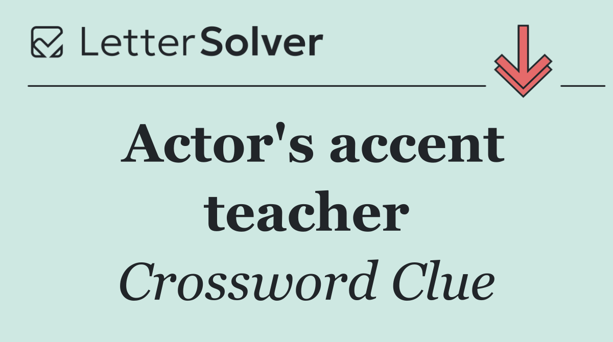 Actor's accent teacher