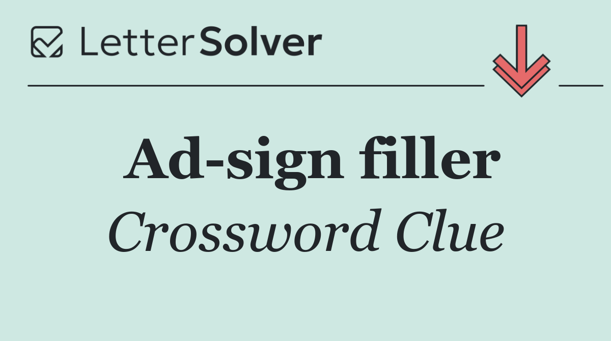 Ad sign filler