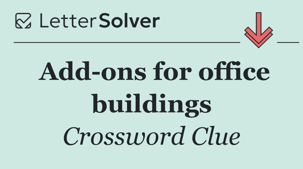 Add ons for office buildings