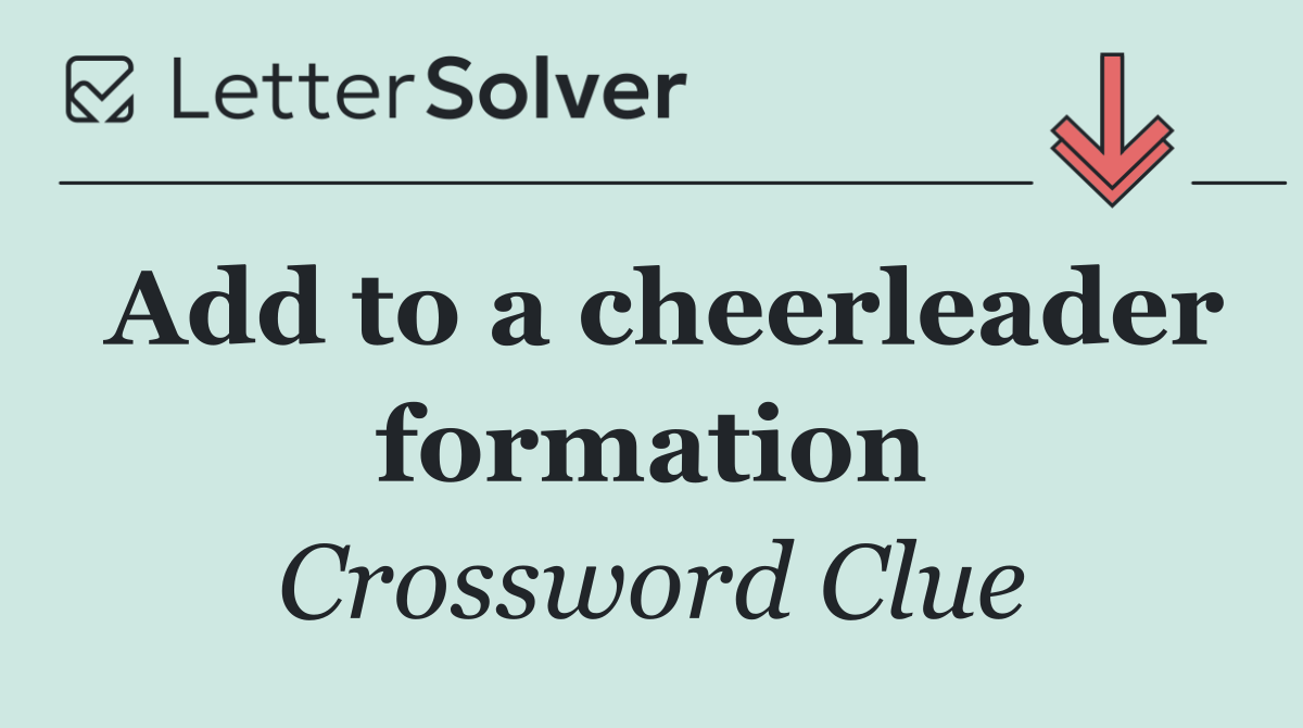 Add to a cheerleader formation