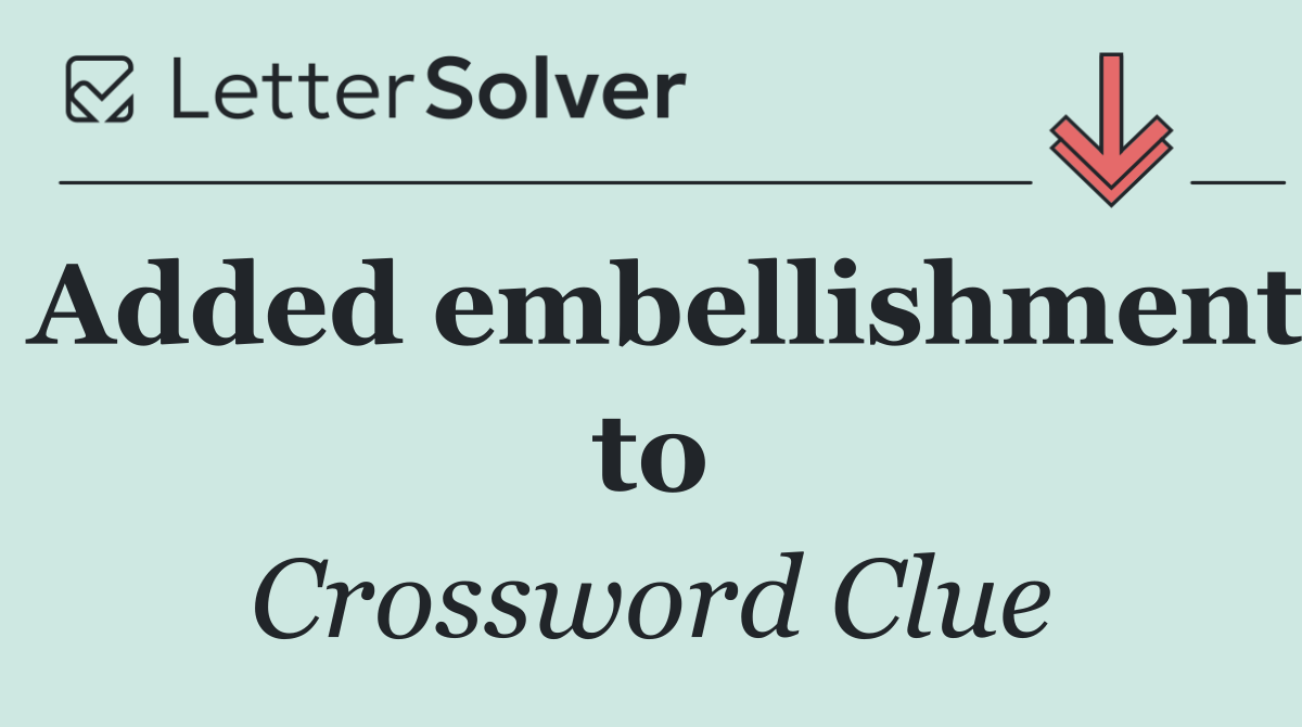 Added embellishment to