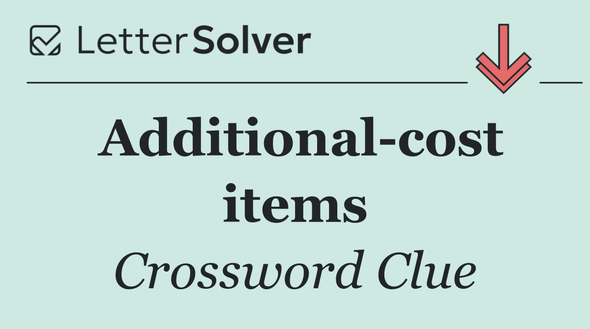 Additional cost items