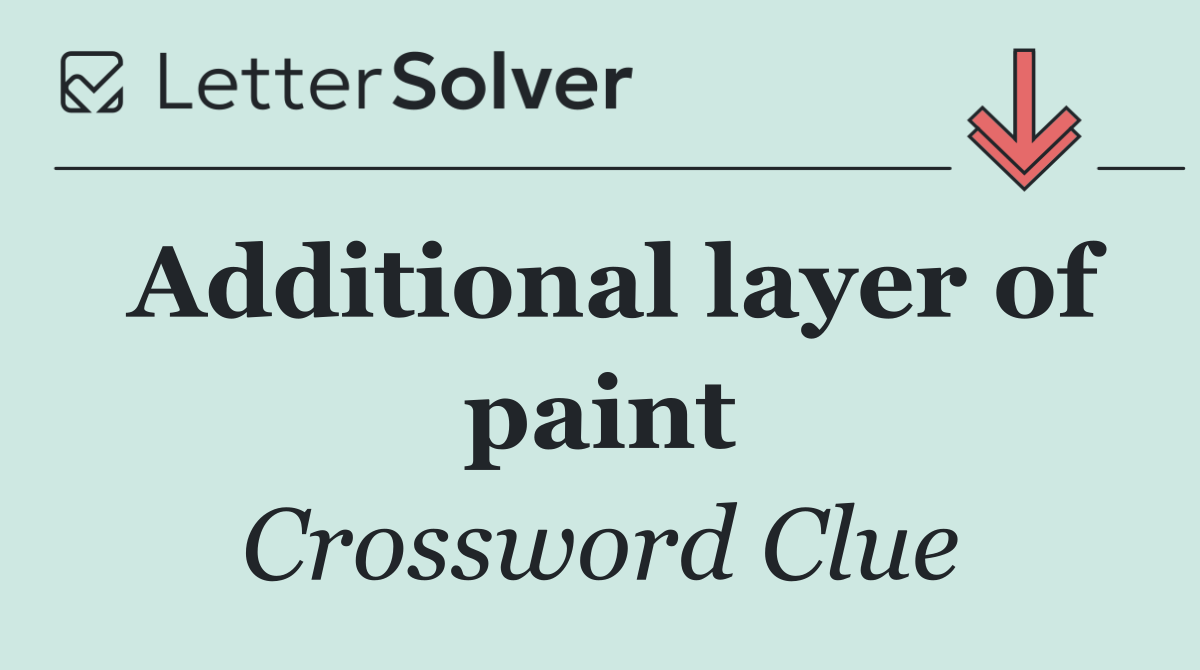 Additional layer of paint