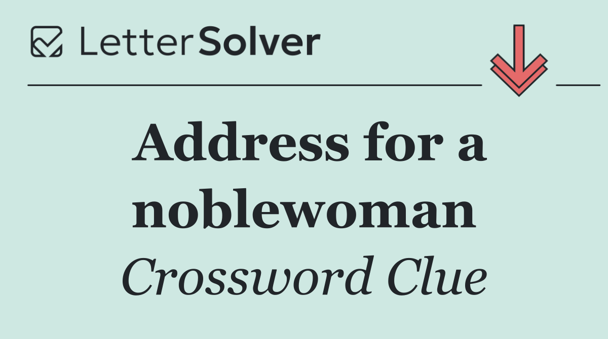 Address for a noblewoman