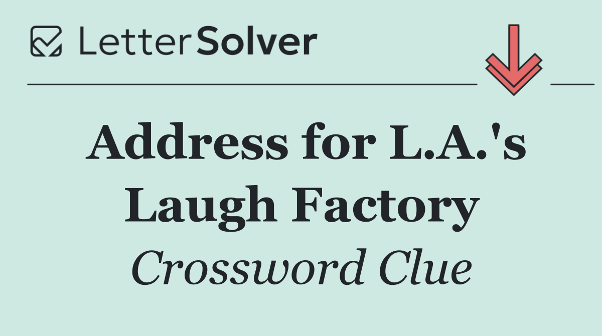 Address for L.A.'s Laugh Factory