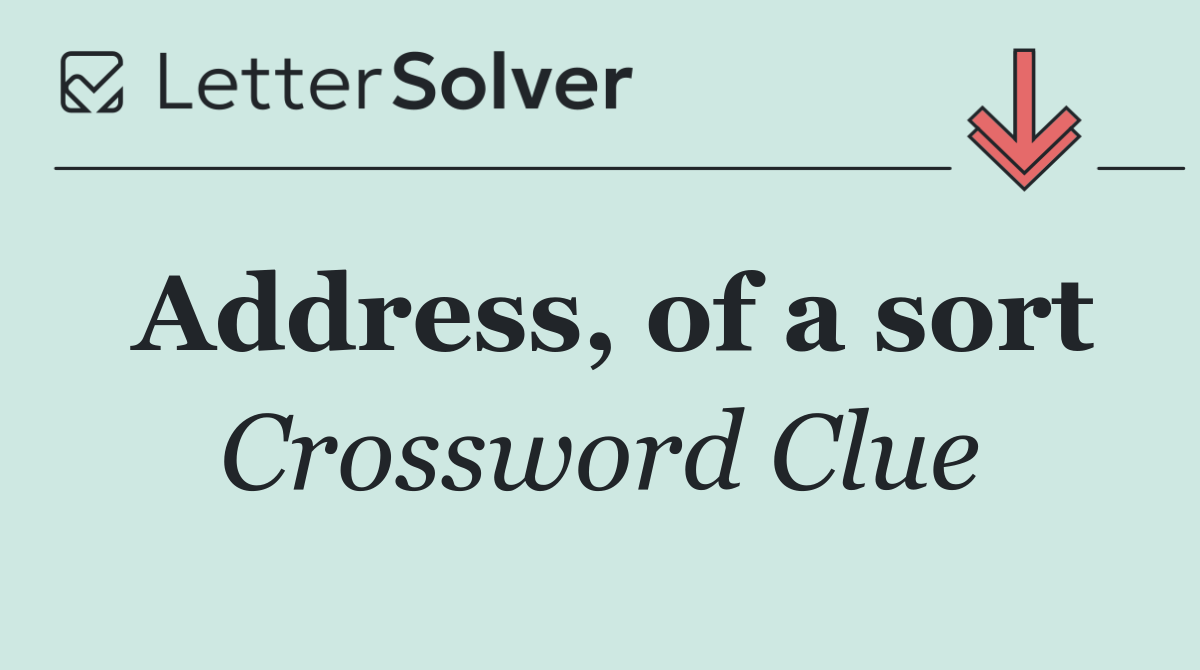 Address, of a sort