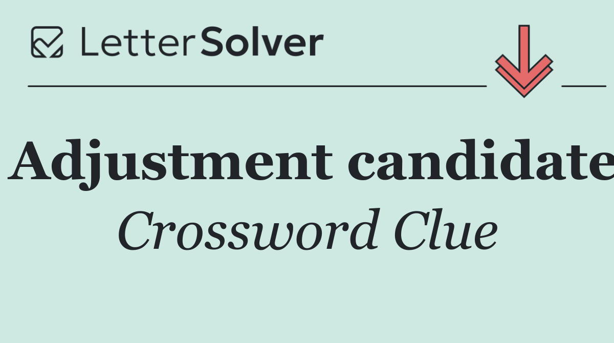 Adjustment candidate