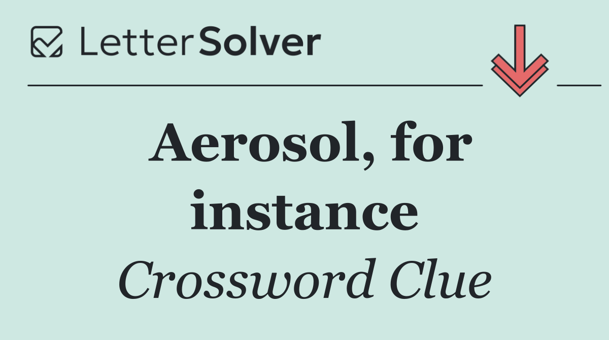 Aerosol, for instance