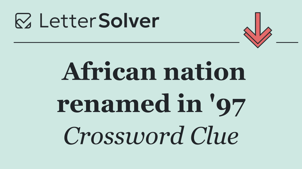African nation renamed in '97