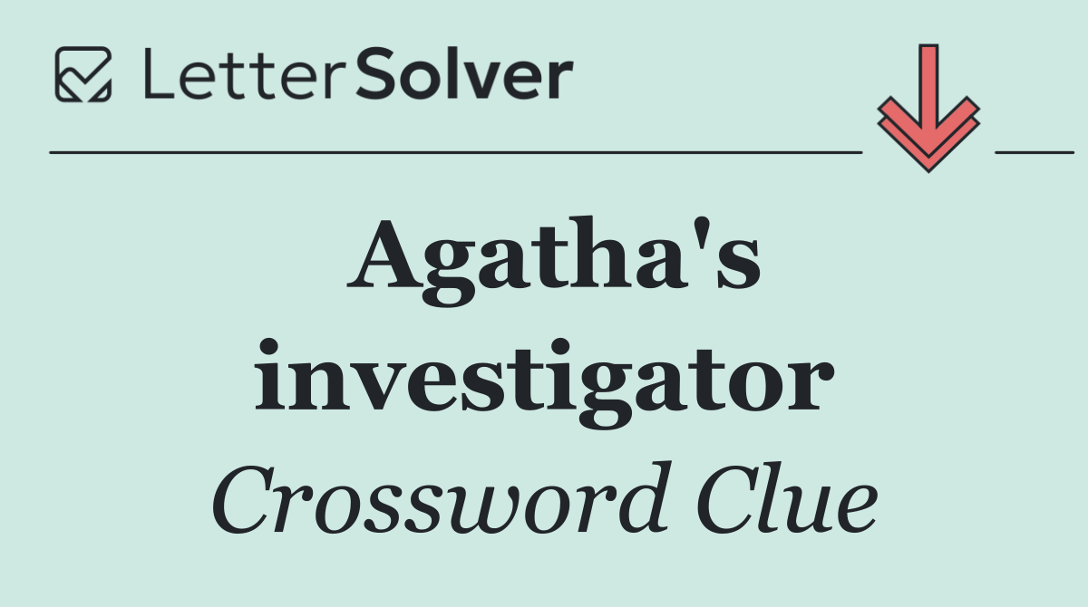 Agatha's investigator