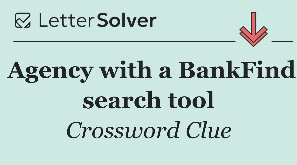 Agency with a BankFind search tool