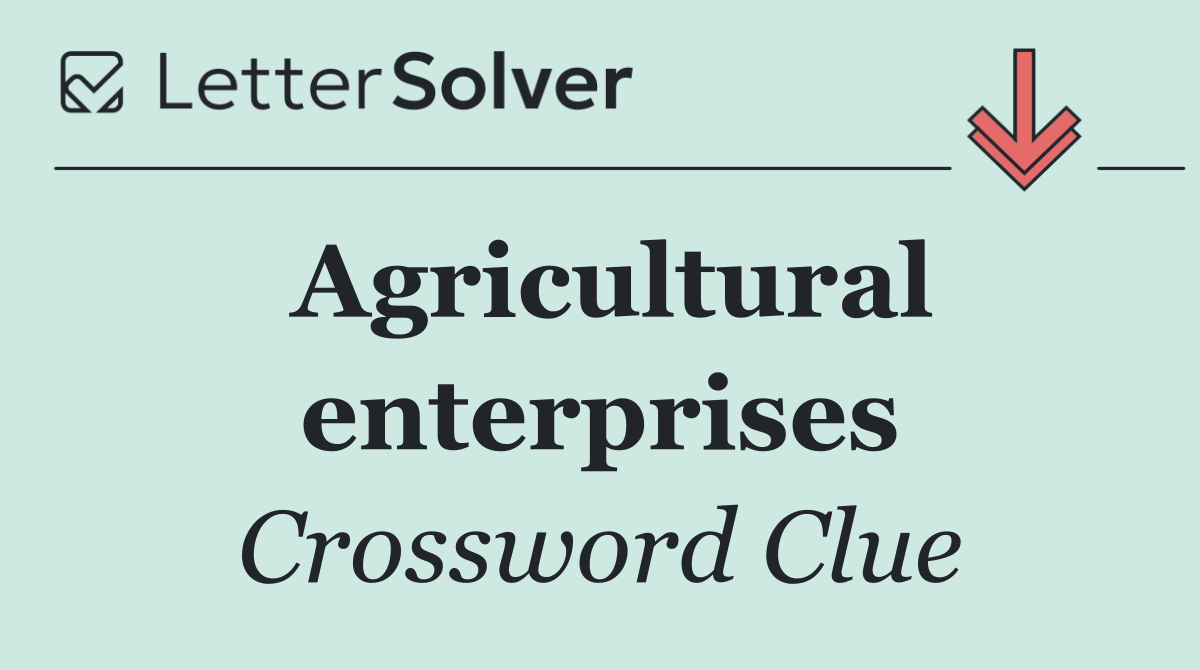 Agricultural enterprises