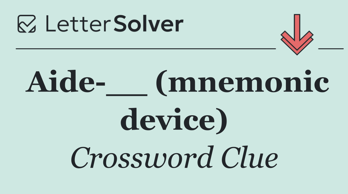 Aide __ (mnemonic device)