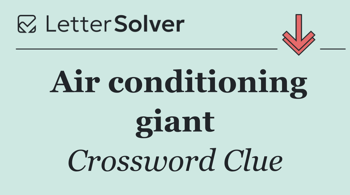 Air conditioning giant