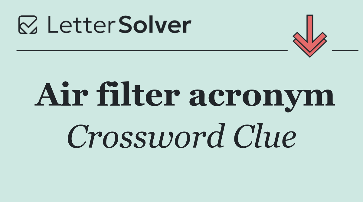 Air filter acronym