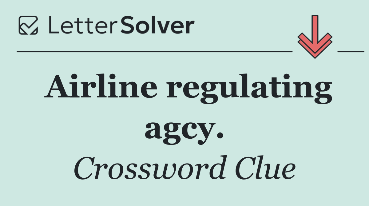 Airline regulating agcy.