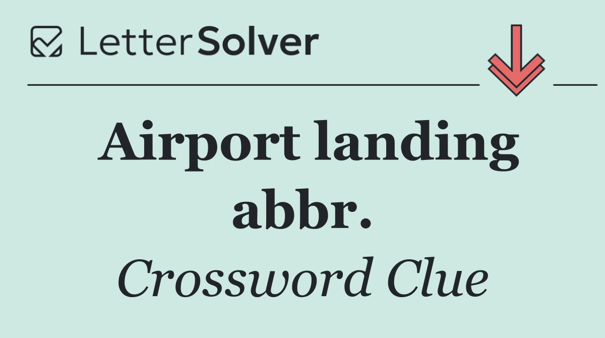 Airport landing abbr.