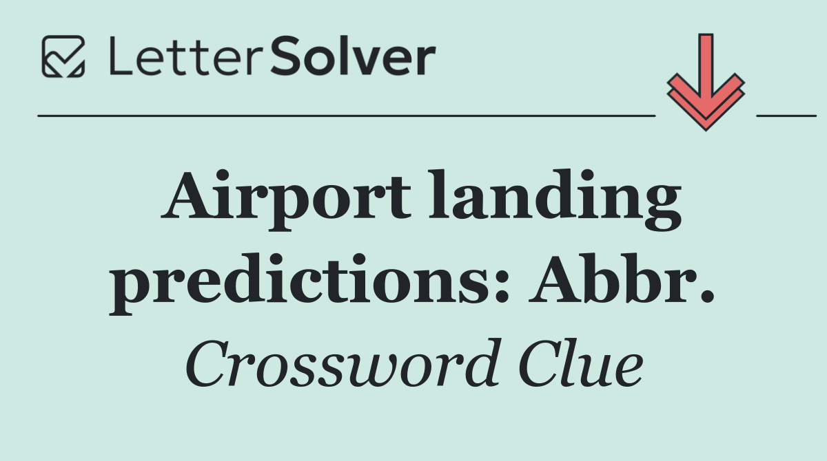 Airport landing predictions: Abbr.