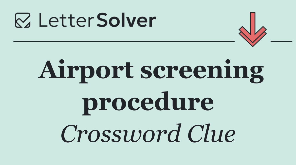 Airport screening procedure