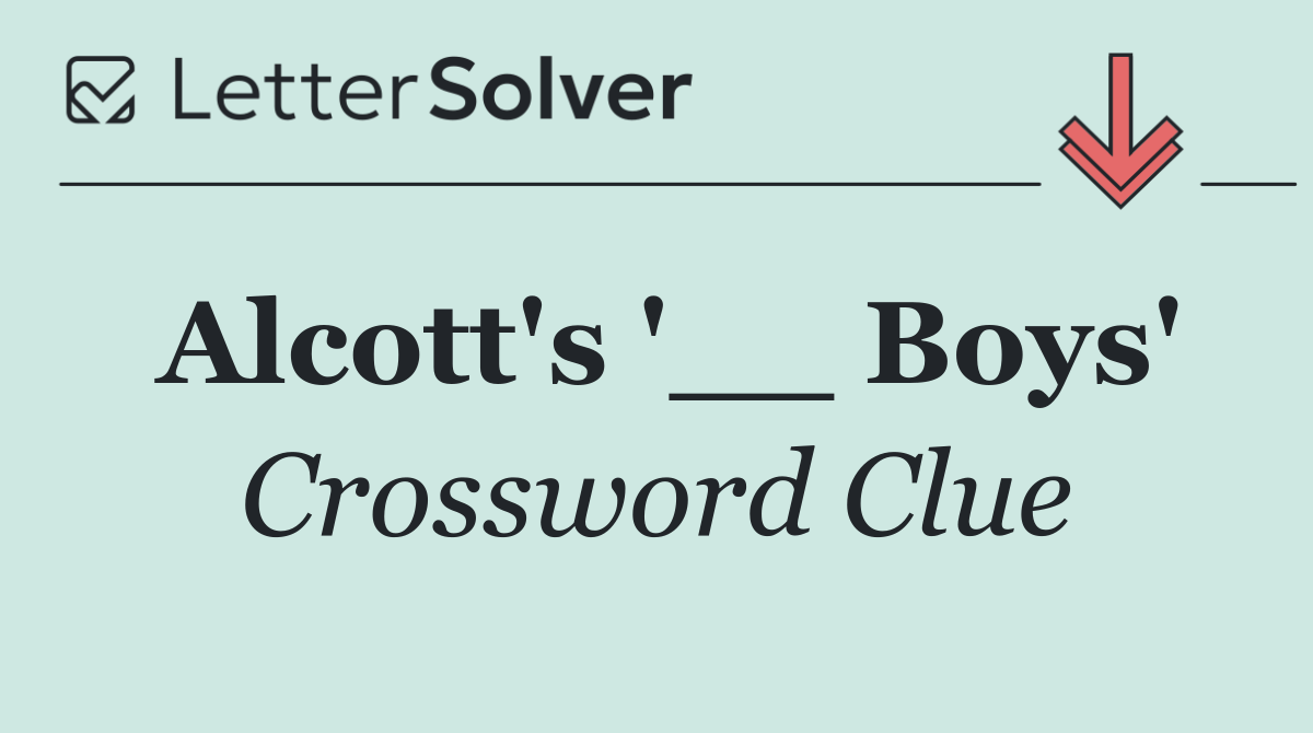 Alcott's '__ Boys'