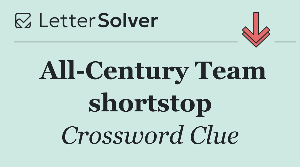 All Century Team shortstop