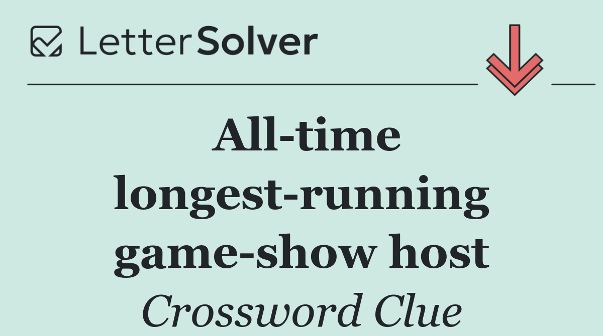 All time longest running game show host