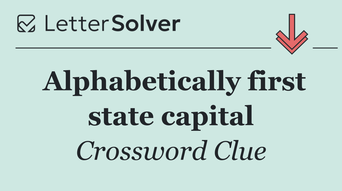 Alphabetically first state capital