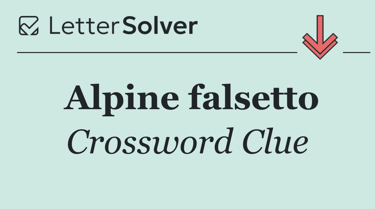 Alpine falsetto