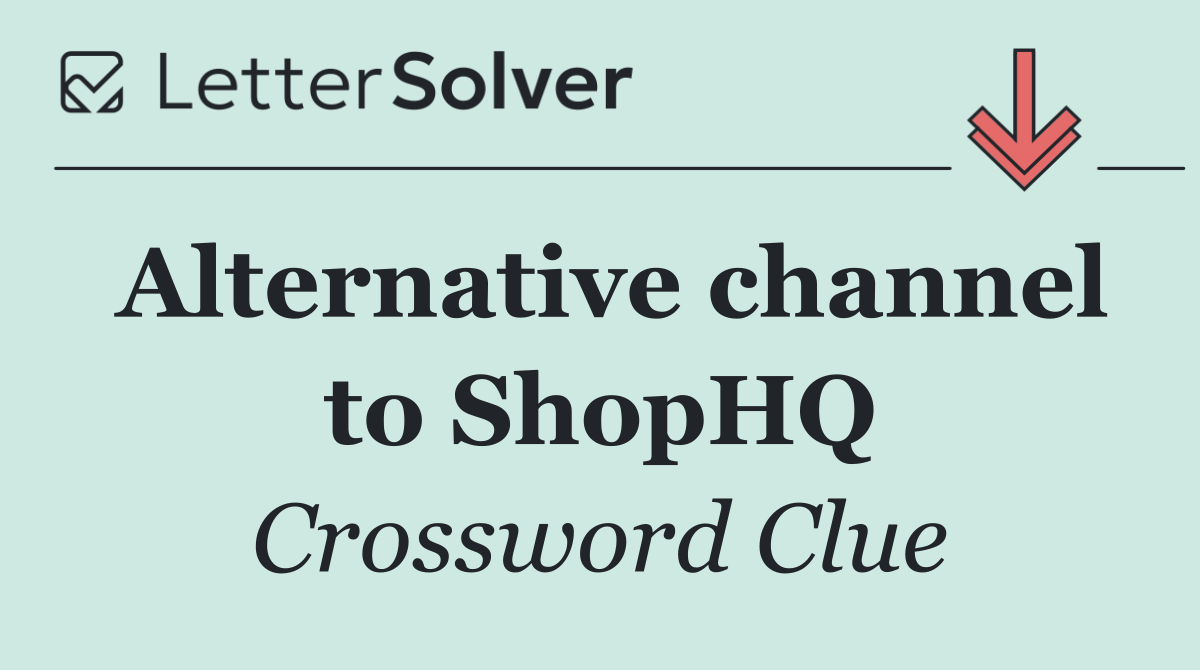 Alternative channel to ShopHQ