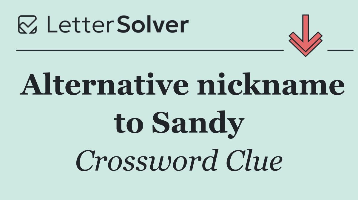 Alternative nickname to Sandy