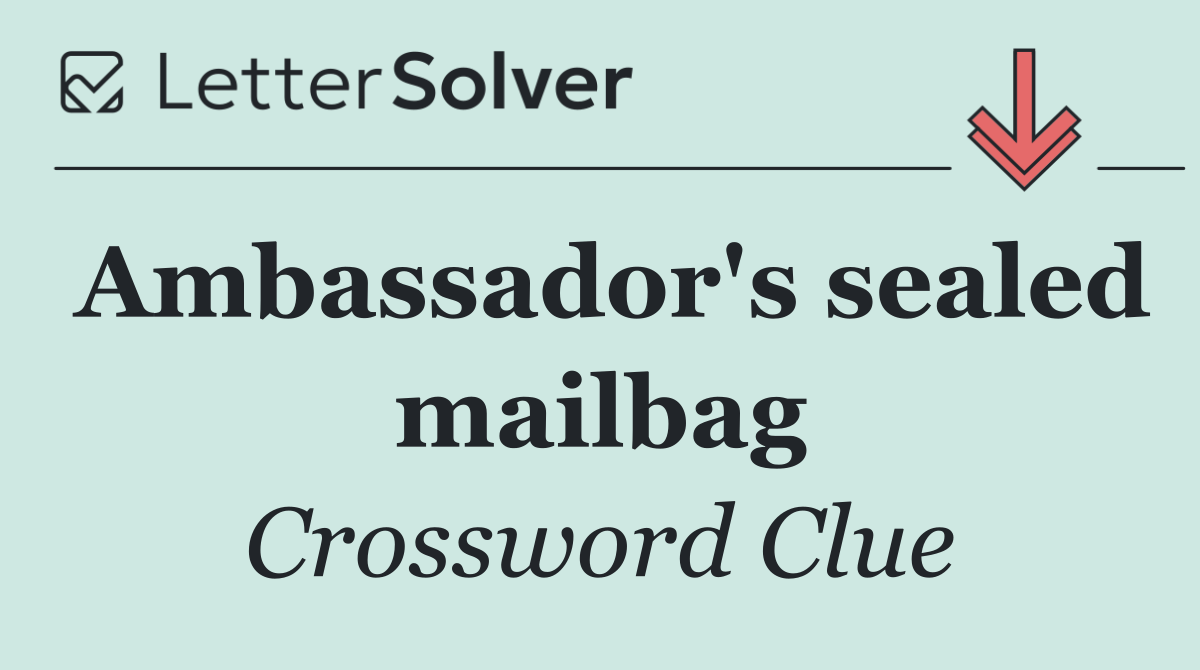 Ambassador's sealed mailbag