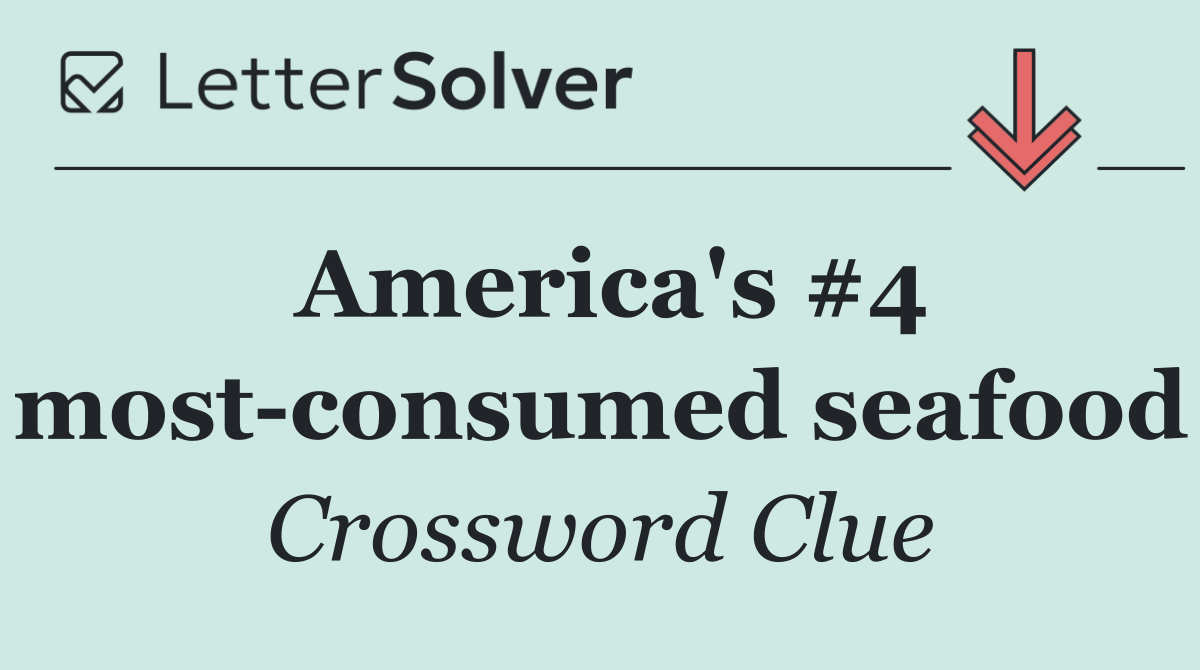 America's #4 most consumed seafood