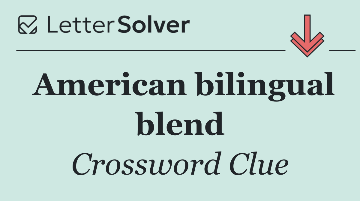 American bilingual blend