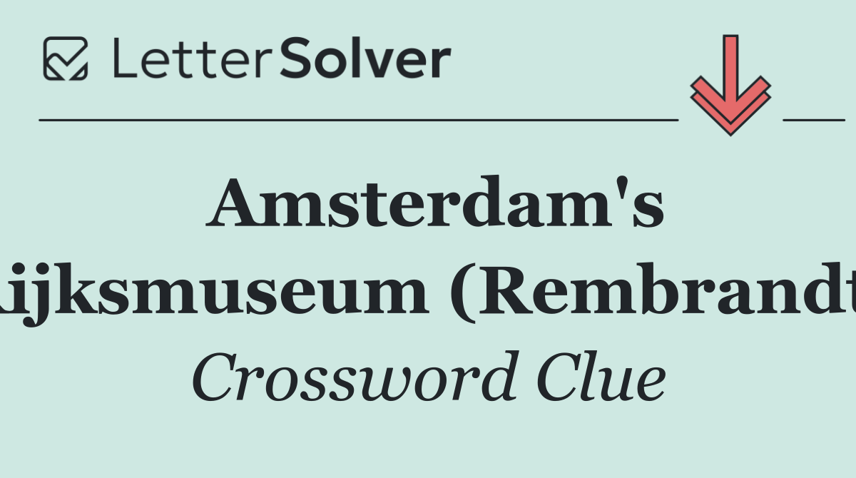 Amsterdam's Rijksmuseum (Rembrandt)